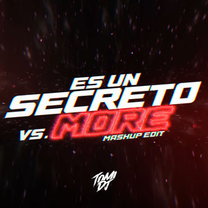 Es Un Secreto Vs More (Remix)