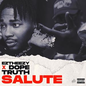 Salute (feat. Dope Truth) (Explicit)