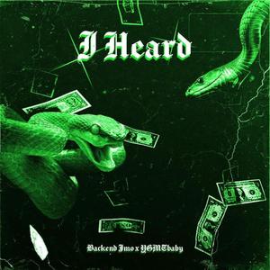 I Heard (feat. Ygmtbaby) [Explicit]