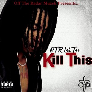 Kill This (Explicit)