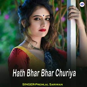 Hath Bhar Bhar Churiya