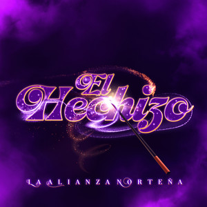 El Hechizo (Explicit)