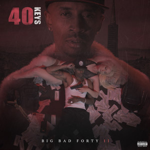 Big Bad Forty II (Explicit)