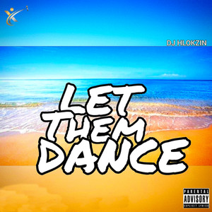 Let Them Dance (Explicit)