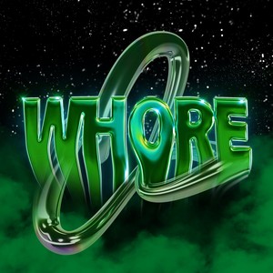 WHORE (Explicit)