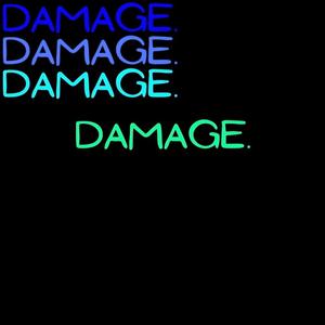 damage. (Explicit)