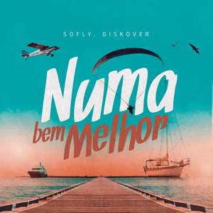 Numa Bem Melhor (Extended Mix)