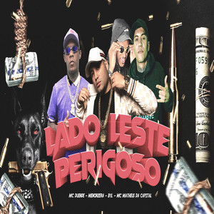 Lado Leste Perigoso (Explicit)