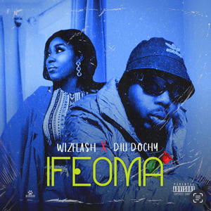 Ifeoma (feat. Dili dochy)