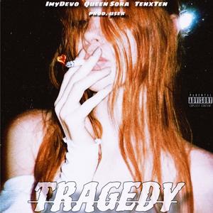 Tragedy (Explicit)