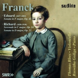 Eduard Franck & Richard Franck: Works for Violoncello and Piano