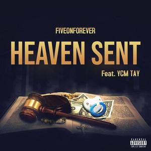 Heaven Sent (feat. YCM Tay) [Explicit]