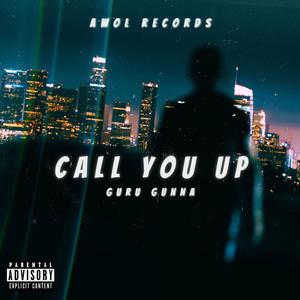 Call You Up (Explicit)