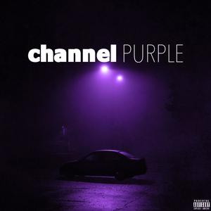 Channel Purple (Explicit)