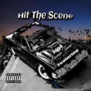 Hit The Scene (feat. Mz. Pretty Blakk) [Explicit]