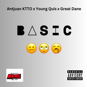 BASIC (feat. Young Quis & Great Dane) (Explicit)