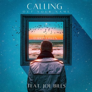 Calling (Out Your Name)