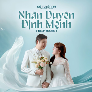 Nhân Duyên Định Mệnh (Deep House)