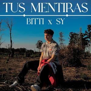 Tus Mentiras (feat. Sy) [Explicit]