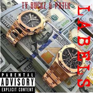 Labels(feat. Ty Buckz) (Explicit)