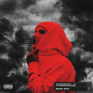 BOSS SHIT(feat. Sultan Braum) (Explicit)