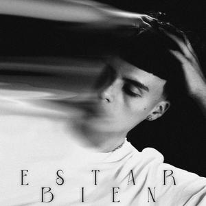 ESTAR BIEN (Explicit)