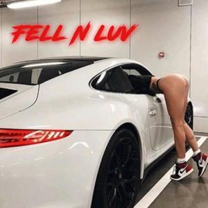 Fell N Luv (Explicit)