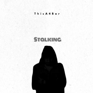 Stalking (Explicit)