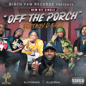 OFF THE PORCH (feat. Zillo.prod) (Explicit)