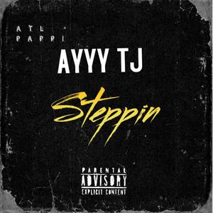 Steppin (Explicit)