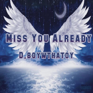 Miss You Already (Guy’s Version) [Explicit]