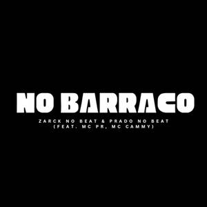 NO BARRACO (ARROCHADEIRA REMIX|Explicit)