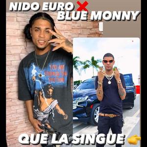 Que la singue (feat. Bluemoney) [Explicit]