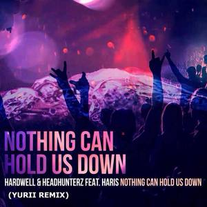 Nothing Can Hold Us Down (Yurii remix)