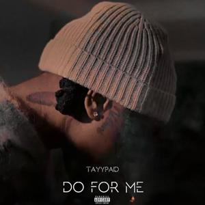 DO FOR ME (Explicit)