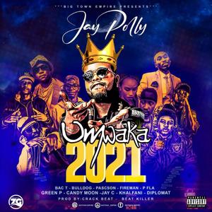 Jay Polly - Umwaka 2020 (feat. Bac-t, Bulldog, Diplomat, P-fla, GreenP, Pacson, Candymoon, JayC & Fireman) [Explicit]