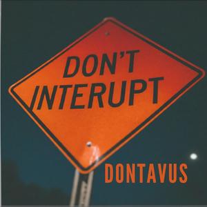 Don't Interupt