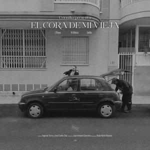 El Cora de mi Vieja (feat. J Rayo, N-Micra & Jxlifa) [Explicit]