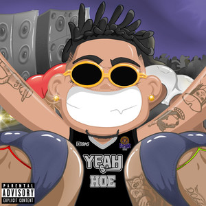 Yeah Hoe (Explicit)
