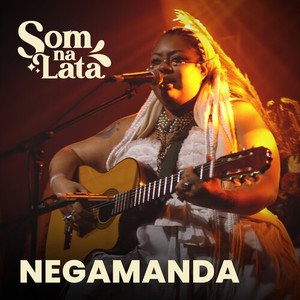 Nêgamanda (Ao Vivo no Som na Lata)