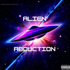 ALIEN ABDUCTION (Explicit)