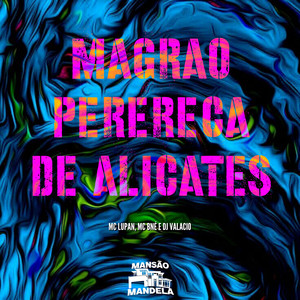 Magrão Perereca de Alicate (Explicit)