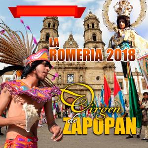 La Romeria 2018 Virgen De Zapopan