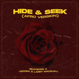 Hide & seek (feat. Vedora & Larry macsuku) [Afro version]