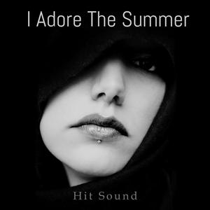 I Adore The Summer (Soto Dj (Isadora)