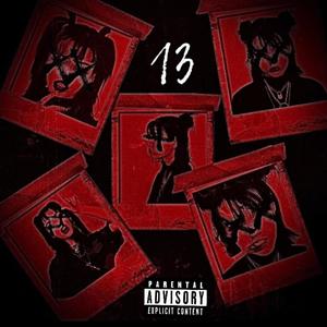 13 (feat. DrxppVlxne, Social & EliThaBanger) (Explicit)