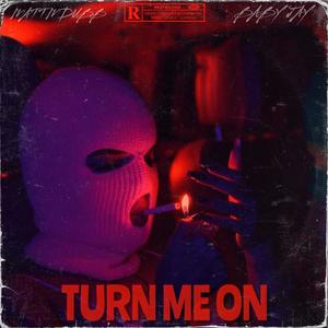 Turn Me On (feat. CountUp BabyJay) (Explicit)
