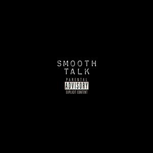 Smooth Talk (feat. RealBTrue) [Explicit]