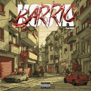 Barrio (feat. Caslobeats) [Explicit]