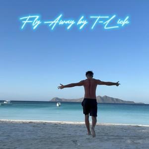 Fly Away (Explicit)